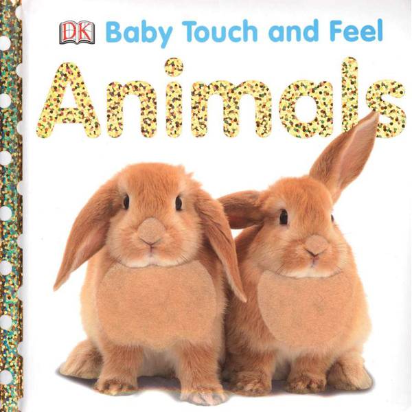 Penguin Random House Baby Touch and Feel Animals Book 9780756634681