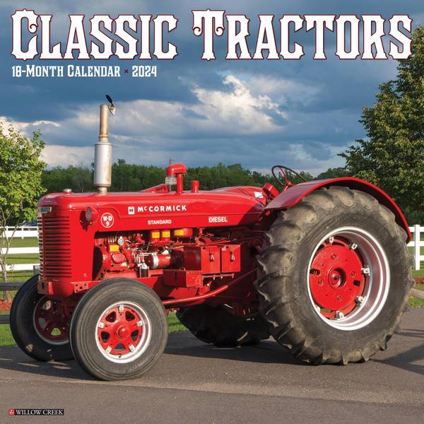 Willow Creek Press Classic Tractors 2024 Wall Calendar 33111 Blain