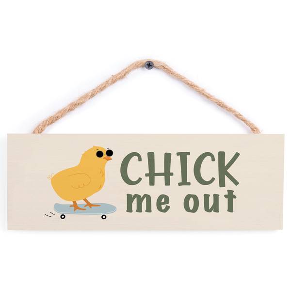 Photo of Chick Me Out Pine Hanging Sign