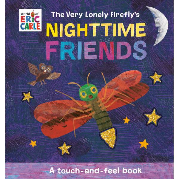 Photo of The Very Lonely Firefly's Nighttime Friends: A Touch-and-Feel Book