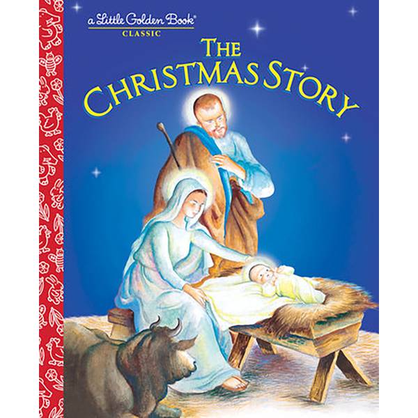 The Christmas Story (A Little Golden Book)